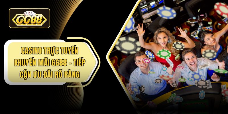 Casino trực tuyến khuyến mãi