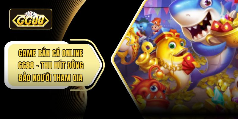 Game bắn cá online